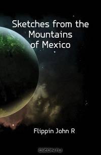 Sketches from the Mountains of Mexico
