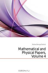 Mathematical and Physical Papers, Volume 4