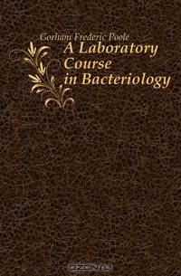 A Laboratory Course in Bacteriology