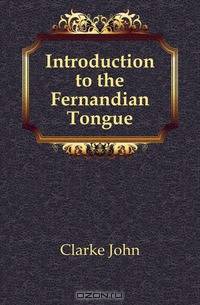 Introduction to the Fernandian Tongue