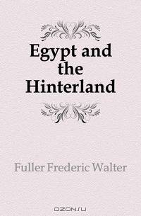 Egypt and the Hinterland