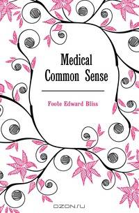Medical Common Sense