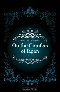 On the Conifers of Japan