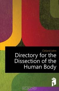 Directory for the Dissection of the Human Body