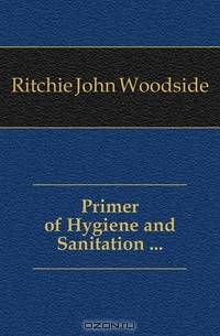 Primer of Hygiene and Sanitation