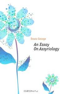 An Essay On Assyriology
