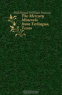 The Mercury Minerals from Terlingua, Texas