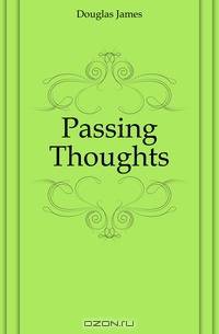 Passing Thoughts