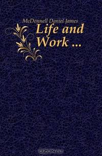 Life and Work
