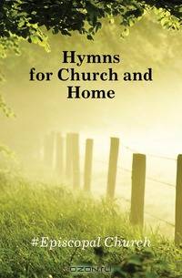 Hymns for Church and Home