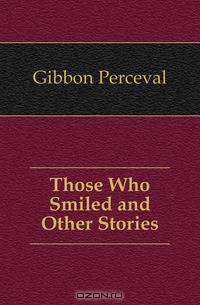 Those Who Smiled and Other Stories