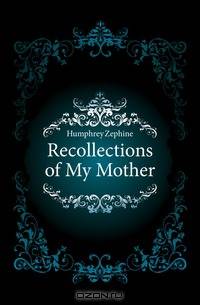 Recollections of My Mother