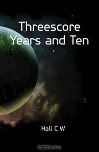 Threescore Years and Ten