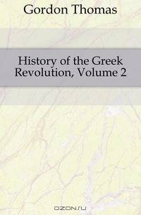 History of the Greek Revolution, Volume 2