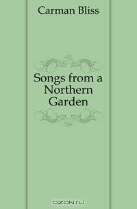 Songs from a Northern Garden