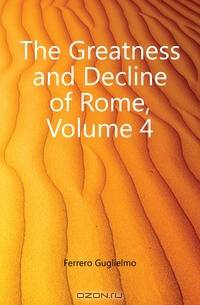 The Greatness and Decline of Rome, Volume 4