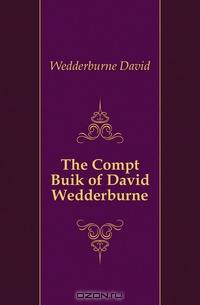 The Compt Buik of David Wedderburne
