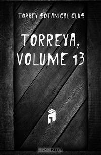 Torreya, Volume 13