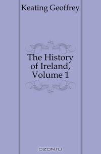 The History of Ireland, Volume 1
