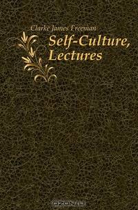 Self-Culture, Lectures