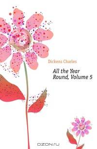 All the Year Round, Volume 5
