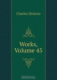 Works, Volume 45