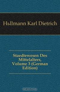 Staedtewesen Des Mittelalters, Volume 3 (German Edition)