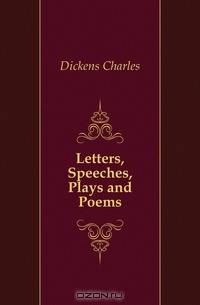 Letters, Speeches, Plays and Poems