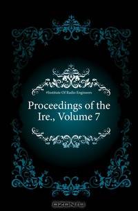 Proceedings of the Ire., Volume 7