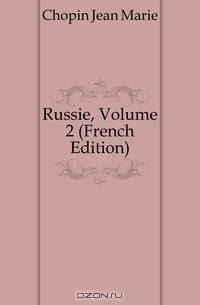 Russie, Volume 2 (French Edition)