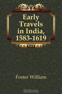 Early Travels in India, 1583-1619