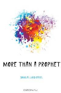 More Than a Prophet