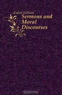 Sermons and Moral Discourses