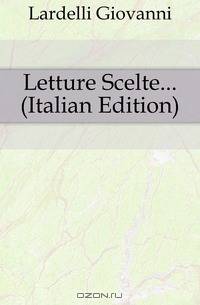 Letture Scelte (Italian Edition)