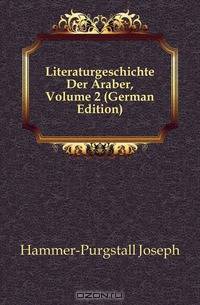 Literaturgeschichte Der Araber, Volume 2 (German Edition)