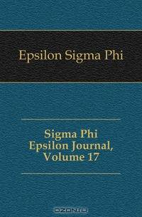 Sigma Phi Epsilon Journal, Volume 17