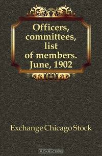 Officers, committees, list of members. June, 1902