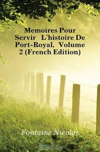 Memoires Pour Servir A L