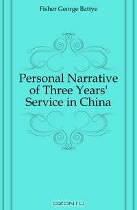 Personal Narrative of Three Years
