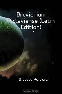 Breviarium Pictaviense (Latin Edition)