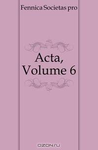 Acta, Volume 6