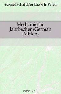 Medizinische Jahrbucher (German Edition)