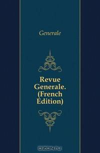 Revue Generale. (French Edition)