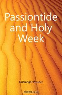 Passiontide and Holy Week