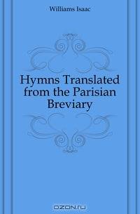 Hymns Translated from the Parisian Breviary