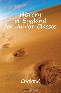 History of England for Junior Classes