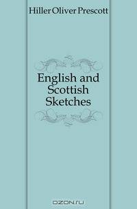 English and Scottish Sketches