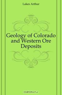 Geology of Colorado and Western Ore Deposits