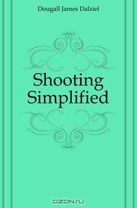 Shooting Simplified