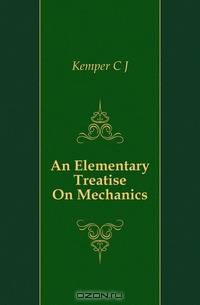 An Elementary Treatise On Mechanics